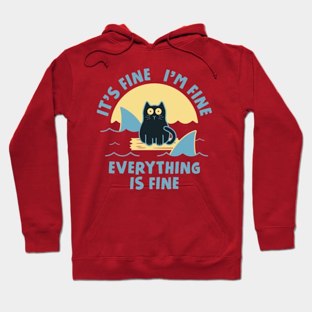 It's Fine I'm Fine Everything Is Fine Hoodie by Three Meat Curry